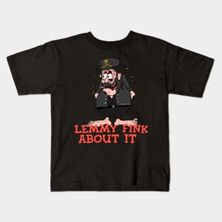 LemmyFink About It Kids T-Shirt